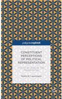 Constituent Perceptions of Political Representation: How Citizens Evaluate Their Representatives