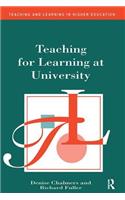 Teaching for Learning at University