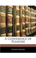 A Conference of Pleasure