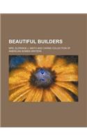 Beautiful Builders