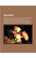 Bayonne: Chronoplus, Synagogue de Bayonne, 1er Regiment de Parachutistes D'Infanterie de Marine, Veolia Transport Agglomeration de Bayonne, Jambon de Bayonne(French)
