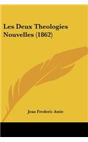 Les Deux Theologies Nouvelles (1862)