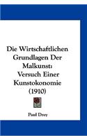 Die Wirtschaftlichen Grundlagen Der Malkunst