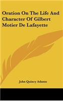 Oration on the Life and Character of Gilbert Motier de Lafayette