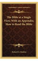 The Bible at a Single View, With an Appendix; How to Read the Bible: (English)