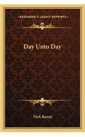 Day Unto Day