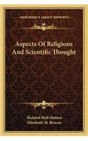 Aspects of Religious and Scientific Thought