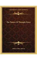 The Nature of Thought Force