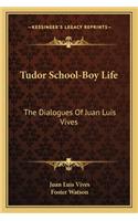 Tudor School-Boy Life