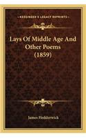 Lays of Middle Age and Other Poems (1859)