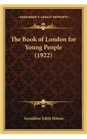 Book of London for Young People (1922)