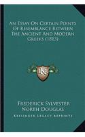Essay on Certain Points of Resemblance Between the Ancient and Modern Greeks (1813)