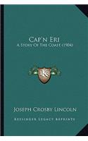 Cap'n Eri: A Story Of The Coast (1904)