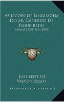 As Licoes De Linguagem Do Sr. Candido De Figueiredo