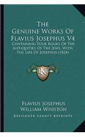 The Genuine Works Of Flavius Josephus V4