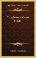 Cringlewood Court (1878)