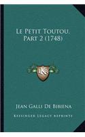 Le Petit Toutou, Part 2 (1748): (French)