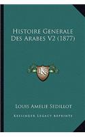 Histoire Generale Des Arabes V2 (1877)