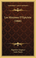 Les Maximes D'Epictete (1866)