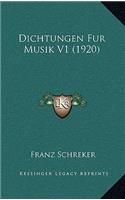 Dichtungen Fur Musik V1 (1920)