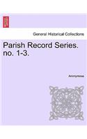 Parish Record Series. No. 1-3.