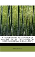A Sermon on the Assassination of Abraham Lincoln