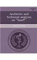 Aesthetic and Technical Analysis on Soar!.: (English)