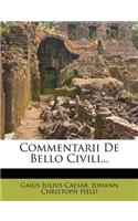 Commentarii de Bello Civili...