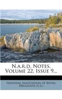 N.A.R.D. Notes, Volume 22, Issue 9...: (English)