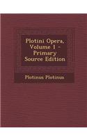 Plotini Opera, Volume 1