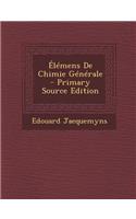 Elemens de Chimie Generale