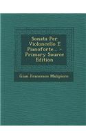 Sonata Per Violoncello E Pianoforte... - Primary Source Edition