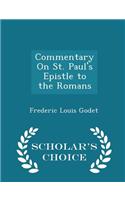 Commentary on St. Paul's Epistle to the Romans - Scholar's Choice Edition