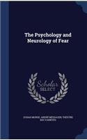 Psychology and Neurology of Fear