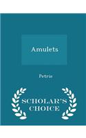 Amulets - Scholar's Choice Edition