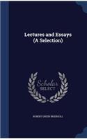 Lectures and Essays (A Selection)