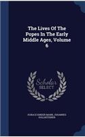 The Lives Of The Popes In The Early Middle Ages, Volume 6