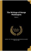 The Writings of George Washington; Volume 1