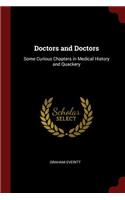 Doctors and Doctors: Some Curious Chapters in Medical History and Quackery