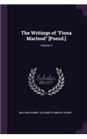 The Writings of Fiona MacLeod [pseud.]; Volume 4