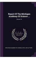 Report of the Michigan Academy of Science ...; Volume 10