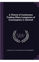 A Theory of Continuous Trading When Lumpiness of Consumption Is Allowed