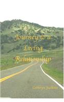 Journey of a Living Relationship