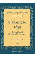 A Tradição, 1899, Vol. 1