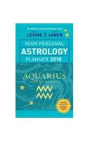 Your Personal Astrology Planner 2010: Aquarius