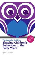 The Essential Guide to Shaping Children's Behaviour in the Early Years