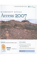 Access 2007: Basic + CertBlaster and CBT Instructor's Edition
