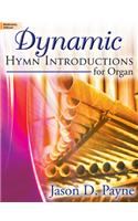 Dynamic Hymn Introductions For Organ