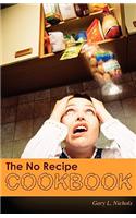 No Recipe Cookbook