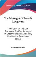 The Messages Of Israel's Lawgivers